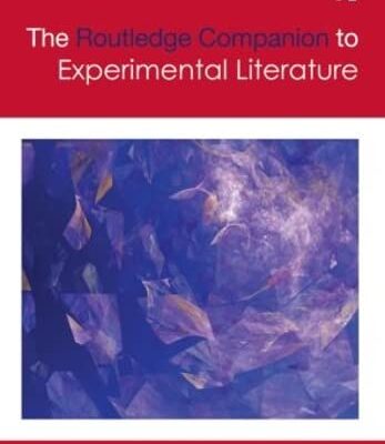 The Routledge Companion to Experimental Literature (Routledge Literature Companions)