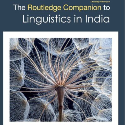 The Routledge Companion to Linguistics in India