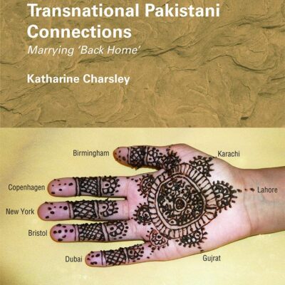 Transnational Pakistani Connections: Marrying `Back Home`