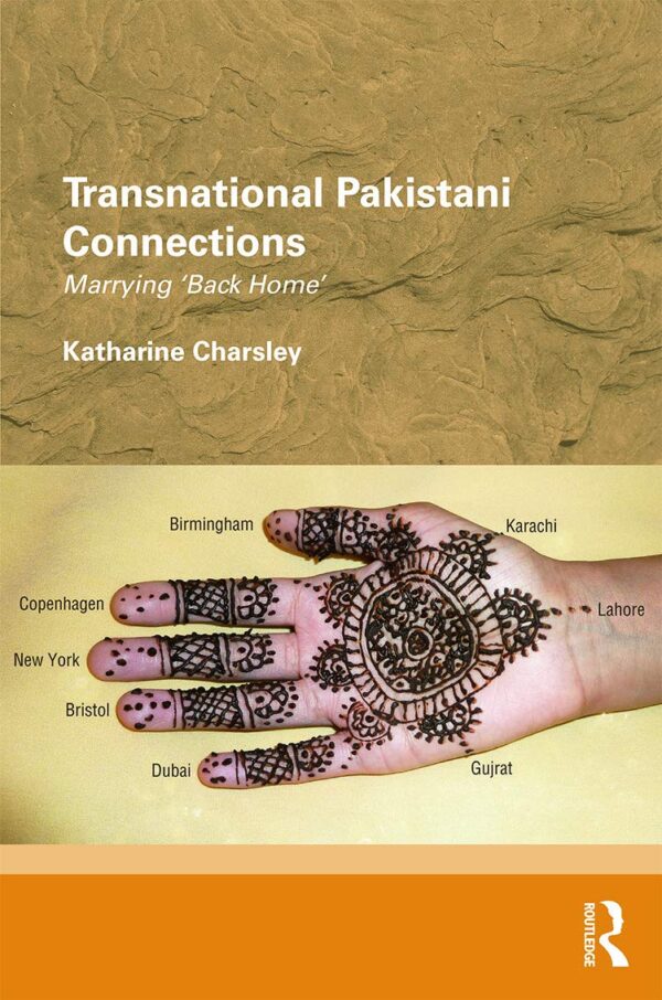 Transnational Pakistani Connections: Marrying `Back Home`