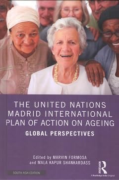 The United Nations Madrid International Plan of Action on Ageing: Global Perspectives