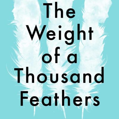 The Weight of a Thousand Feathers