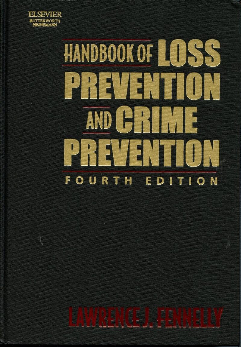 Handbook of Loss Prevention and Crime Prevention