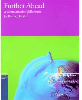 FURTHER AHEAD:HOME STUDY BOOK: A Communications Skills Course for Business English