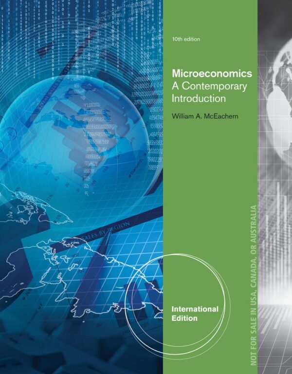 MICROECONOMICS: A CONTEMPORARY INTRODUCTION 10TH EDITION.