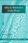 Glucose Metabolism in the Brain (Volume 51) (International Review of Neurobiology
