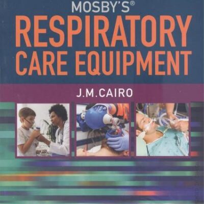 MOSBYS RESPIRATORY CARE EQUIPMENT 11ED (PB 2022)