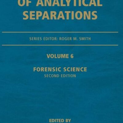 Forensic Science (Volume 6) (Handbook of Analytical Separations