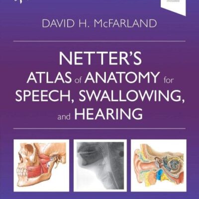 Netter's Atlas of Anatomy for Speech