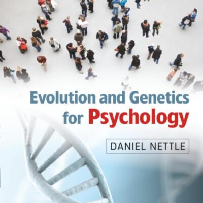 EVOLUTION AND GENETICS FOR PSYCHOLOGY