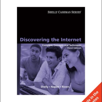 DISCOVERING THE INTERNET: COMPLETE CONCEPTS AND TECHNIQUES