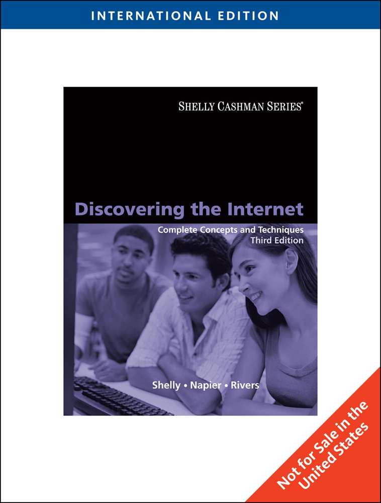 DISCOVERING THE INTERNET: COMPLETE CONCEPTS AND TECHNIQUES