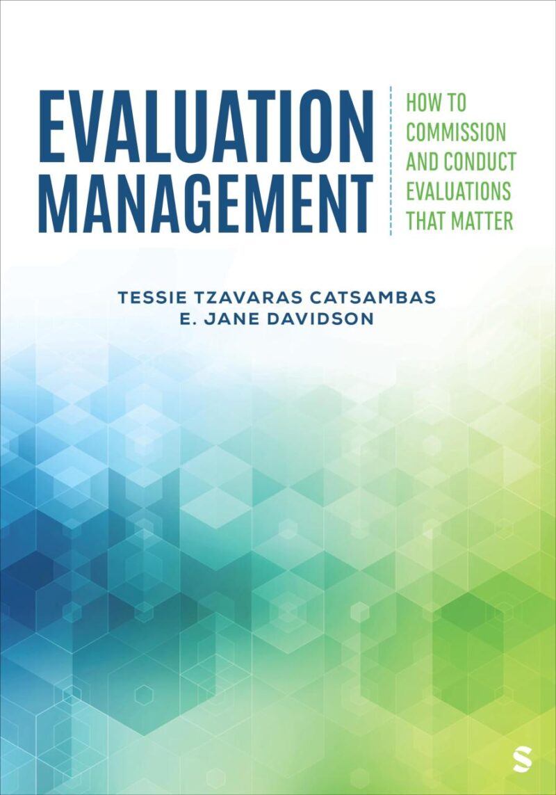 Evaluation Management: How to Commission and Conduct Evaluations that Matter