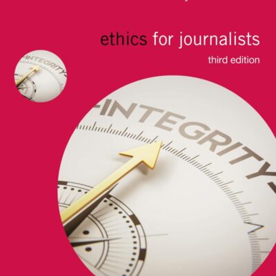 ETHICS FOR JOURNALISTS (Media Skills)