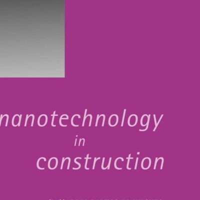 NANOTECHNOLOGY IN CONSTRUCTION: 292 (Special Publications)