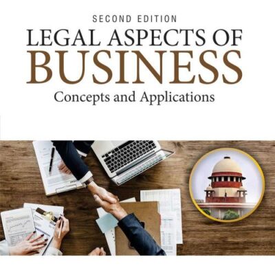 Legal Aspects Of Business: Concepts & Applications