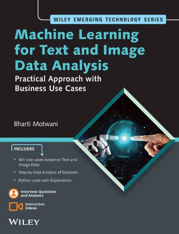 Machine Learning for Text and Image Data Analysis: Practical Approach with Business Use Cases