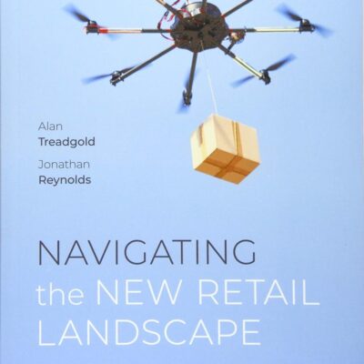 NAVIGATING THE NEW RETAIL LANDSCAPE: A Guide for Business Leaders