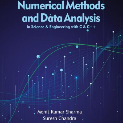Numerical Methods and Data Analysis in Science & Engineering with C & C++ | e