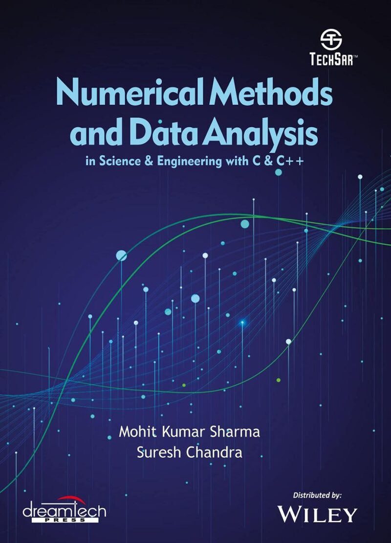 Numerical Methods and Data Analysis in Science & Engineering with C & C++ | e
