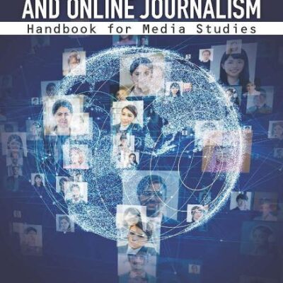 New Media and Online Journalism: Handbook for Media Studies
