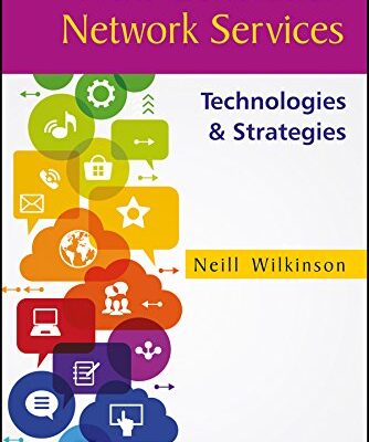 NEXT GENERATION NETWORK SERVICES: TECHNOLOGIES & STRATEGIES