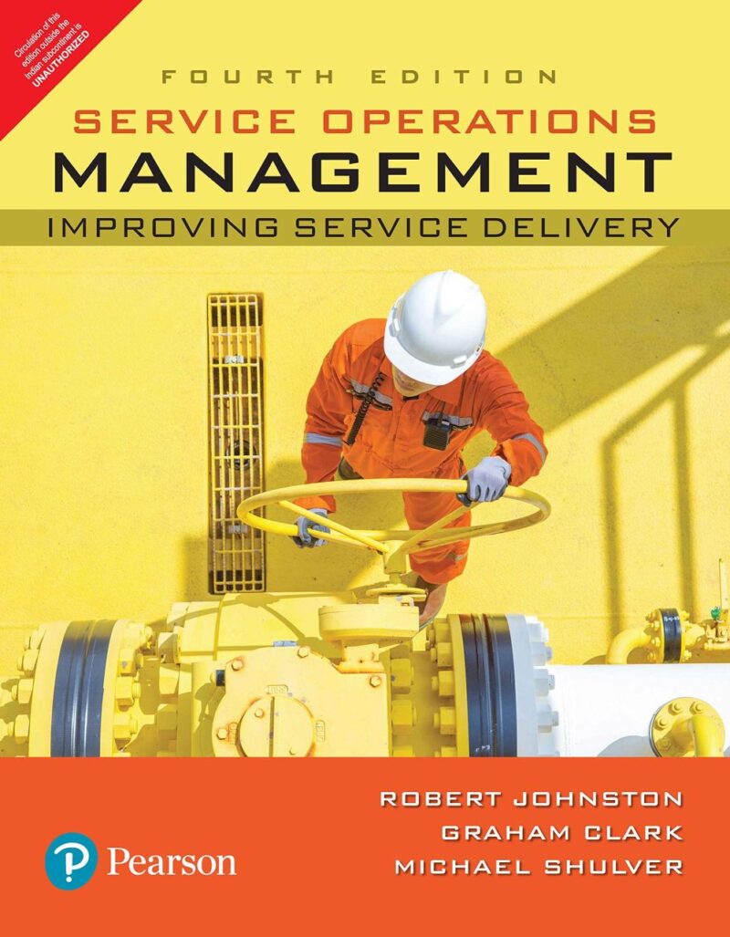 SERVICE OPERATIONS MANAGEMENT:IMPROVING SERVICE DELIVERY