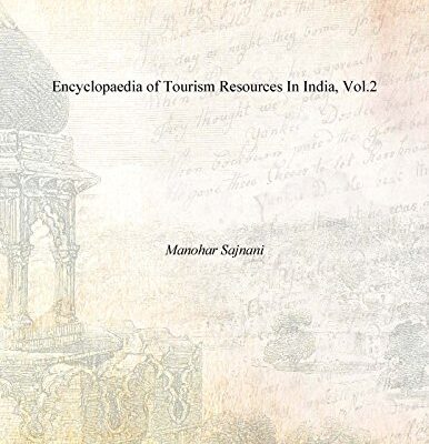 Encyclopaedia of Tourism Resources In India