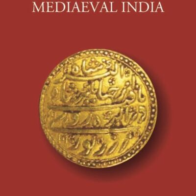 COINS OF MEDIAEVAL INDIA FROM THE SEVENTH CENTURY DOWN TO THE MUHAMMADAN CONQUESTS