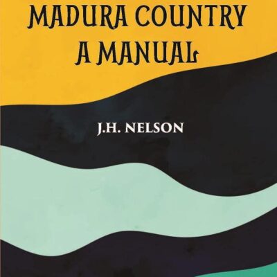 The Madura Country A Manual Vol Part-1