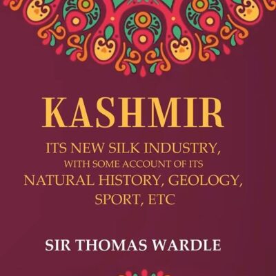 Kashmir Its New Silk Industry