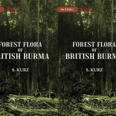 Forest Flora of British Burma In 2 Vol.s (set)