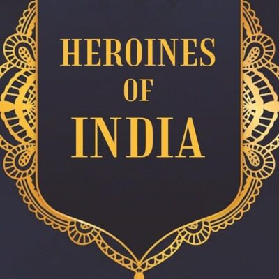 Heroines of India [hardcover]