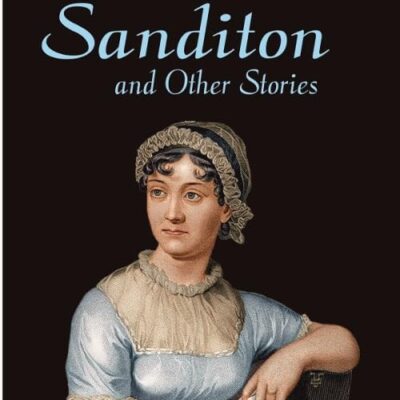 Sanditon and Other Stories [Hardcover]