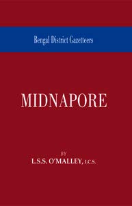 Bengal District Gazetteers: Midnapore