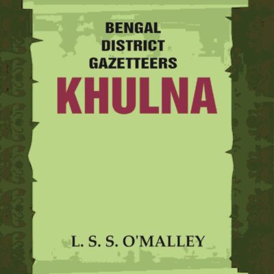 Bengal District Gazetteers: Khulna 26th