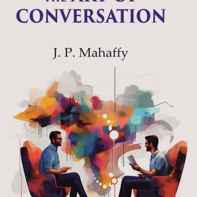The principles of the art of conversation [Hardcover]