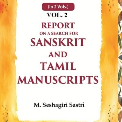 Report on a Search for Sanskrit and Tamil Manuscripts 2nd
