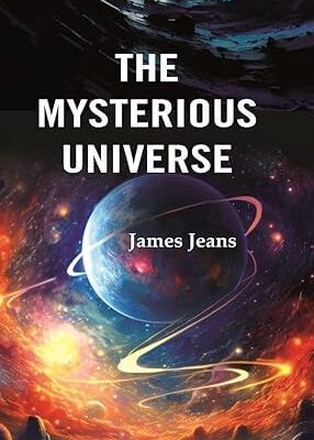 The Mysterious Universe