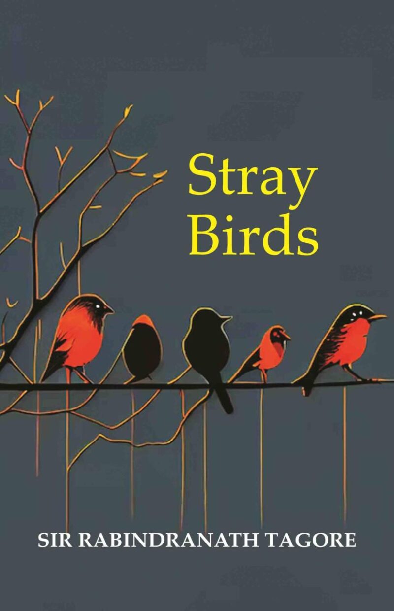 Stray Birds [Hardcover]