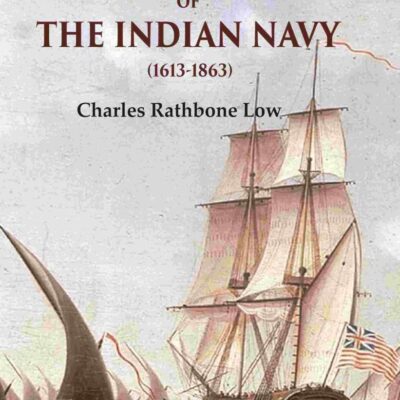The History of the Indian Navy (1613-1863) 1st