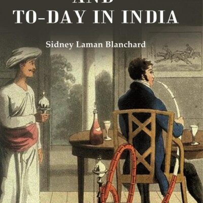 Yesterday and To-day in India