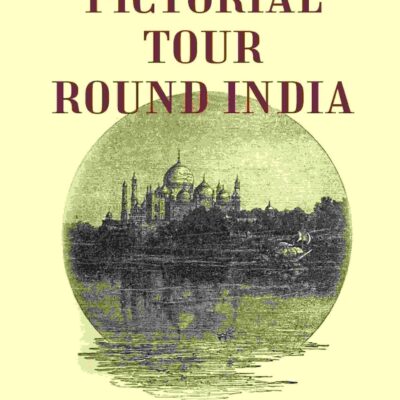 Pictorial Tour Round India [Hardcover]