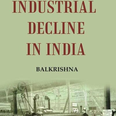 The Industrial decline in India