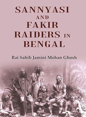 Sannyasi and Fakir Raiders in Bengal