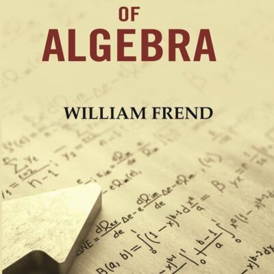 The Principles of Algebra [Hardcover]