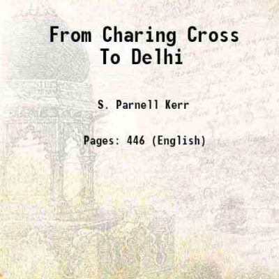 From Charing Cross To Delhi