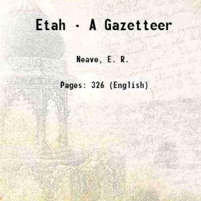 Etah - A Gazetteer