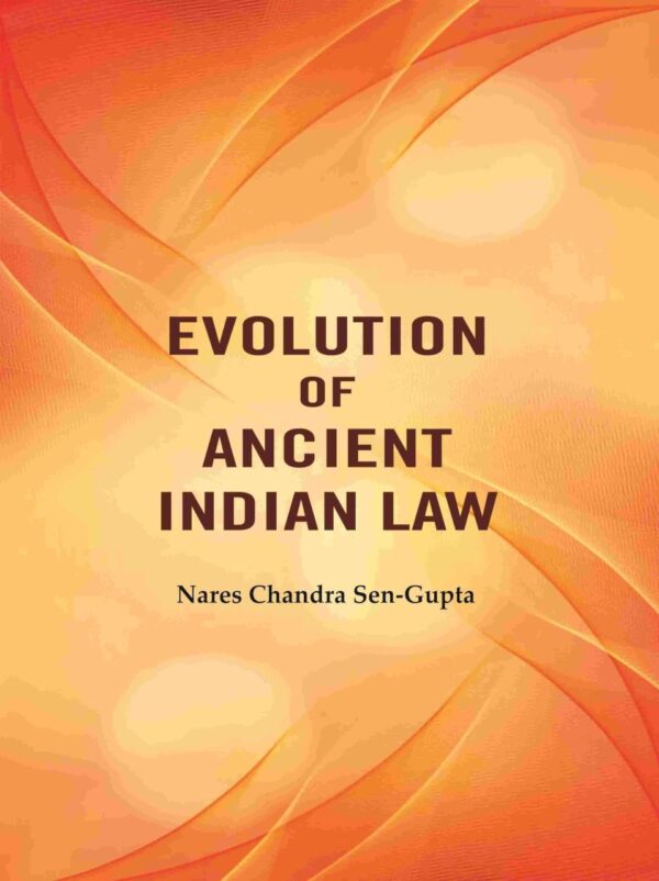 Evolution of Ancient Indian Law [Hardcover]