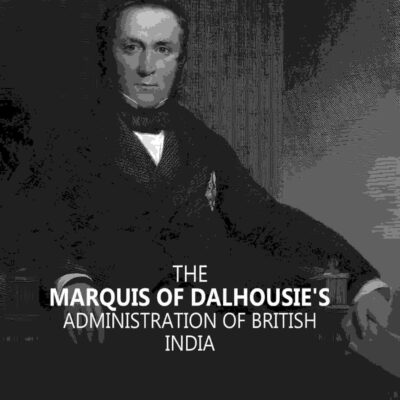 The Marquis Of Dalhousie's Administration Of British India 2nd [Hardcover]